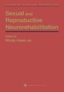 Sexual & Reproductive Neurorehabilitation edito da SPRINGER NATURE