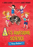 Al's Awesome Science di Jane Clarke edito da Five Quills
