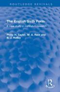 The English Sixth Form di Philip H. Taylor, W. A. Reid, B. J. Holley edito da Taylor & Francis Ltd