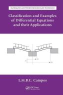 Classification And Examples Of Differential Equations And Their Applications di Luis Manuel Braga da Costa Campos edito da Taylor & Francis Ltd