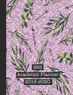 365 Academic Planner 2019-2020: Large Glitter Print Academic Diary Planner for All Your Educational Organisation - Pink  di Planners edito da INDEPENDENTLY PUBLISHED