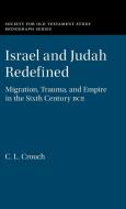 ISRAEL & JUDAH REDEFINED di CARLY CROUCH edito da CAMBRIDGE GENERAL ACADEMIC
