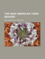 The New American Third Reader di Epes Sargent edito da Rarebooksclub.com