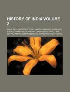 History of India Volume 2 di Ellen Jackson, Romesh Chunder Dutt edito da Rarebooksclub.com