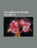 The Homiletic Review Volume 30 di Anonymous edito da Rarebooksclub.com