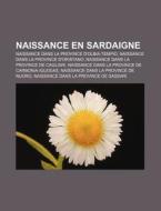 Naissance En Sardaigne: Antonello Cuccur di Livres Groupe edito da Books LLC, Wiki Series