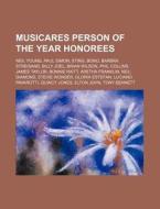 Musicares Person Of The Year Honorees: N di Source Wikipedia edito da Books LLC, Wiki Series