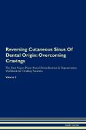 Reversing Cutaneous Sinus Of Dental Origin di Health Central edito da Raw Power