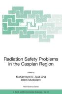 Radiation Safety Problems in the Caspian Region edito da Springer Netherlands