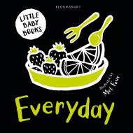 Little Baby Books: Everyday di Melissa Four edito da Bloomsbury Publishing Plc
