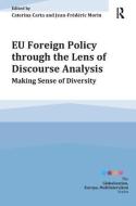 EU Foreign Policy through the Lens of Discourse Analysis di Caterina Carta edito da Routledge