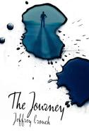 The Journey di Jeffrey Crouch edito da Trafford Publishing