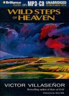 Wild Steps of Heaven di Victor Villasenor edito da Brilliance Corporation