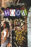 Livin' In The Hood di Tracey L Burton edito da America Star Books