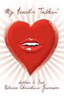 My Heart's Talkin' di #Grissom,  Rebecca Christine edito da Publishamerica