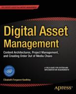 Digital Asset Management di Elizabeth Keathley edito da Apress