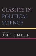 CLASSICS IN POLITICAL SCIENCE PB di Joseph S. Roucek edito da Rowman and Littlefield