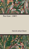 Peer Gynt - (1867) di Henrik Johan Ibsen edito da Pomona Press