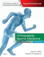 Delee & Drez's Orthopaedic Sports Medicine di Mark D. Miller, Stephen R. Thompson edito da Elsevier Health Sciences