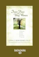 Inner Peace For Busy Women (1 Volume Set) di Joan Z. Borysenko edito da Readhowyouwant.com Ltd