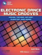 Bess Josh Electronic Dance Music Grooves Pb Bam Book/Online Audio di Josh Bess edito da Hal Leonard Corporation