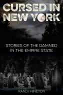 CURSED IN NEW YORK di Randi Minetor edito da Rowman and Littlefield