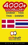4000+ Danish - Thai Thai - Danish Vocabulary di Gilad Soffer edito da Createspace