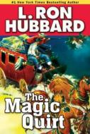 The Magic Quirt di L. Ron Hubbard edito da Galaxy Press (ca)