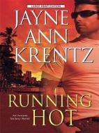 Running Hot di Jayne Ann Krentz edito da Large Print Press