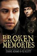 Broken Memories (in the Shadow of the Wolf #2) di Diane Adams, Rj Scott edito da Silver Publishing