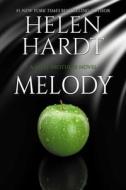 Melody di Helen Hardt edito da WATERHOUSE PR