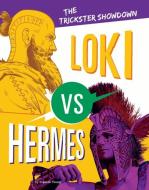 Loki vs. Hermes: The Trickster Showdown di Claudia Oviedo edito da CAPSTONE PR