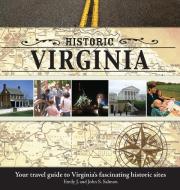 Historic Virginia di Emily J. Salmon, John Salmon edito da Turner