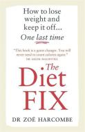The Diet Fix di Zoe Harcombe edito da Short Books Ltd