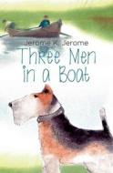 3 MEN IN A BOAT di Jerome K. Jerome edito da INDEPENDENTLY PUBLISHED