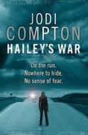 Hailey's War di Jodi Compton edito da Simon & Schuster Ltd