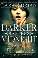 Darker After Midnight di Lara Adrian edito da Little, Brown Book Group