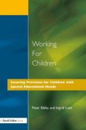Working for Children di Peter Bibby edito da David Fulton Publishers