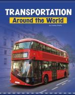 Transportation Around the World di Lindsay Shaffer edito da PEBBLE BOOKS