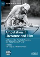 Amputation In Literature And Film edito da Springer Nature Switzerland AG