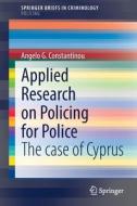 Applied Research on Policing for Police di Angelo G. Constantinou edito da Springer International Publishing