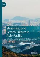 Streaming and Screen Culture in Asia-Pacific edito da Springer International Publishing