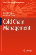 Cold Chain Management di Yoon Seok Chang, Myo Min Aung edito da Springer International Publishing