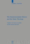 The Deuteronomistic History and the Name Theology di Sandra L. Richter edito da De Gruyter
