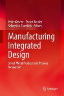 Manufacturing Integrated Design edito da Springer-Verlag GmbH