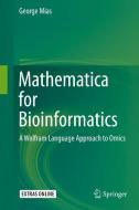 Mathematica for Bioinformatics di George Mias edito da Springer-Verlag GmbH