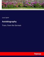 Autobiography di Louis Spohr edito da hansebooks