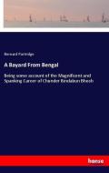 A Bayard From Bengal di Bernard Partridge edito da hansebooks