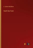 South Sea Foam di A. Safroni-Middleton edito da Outlook Verlag