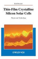 Thin Film Crystalline Silicon Solar Cells di R. B. Brendel edito da Wiley VCH Verlag GmbH